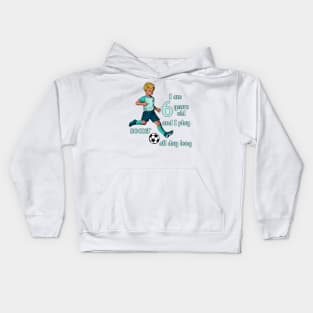 Boy kicks the ball - I am 6 years old Kids Hoodie